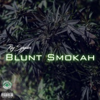 Blunt Smokah - Single - Rey Spyder