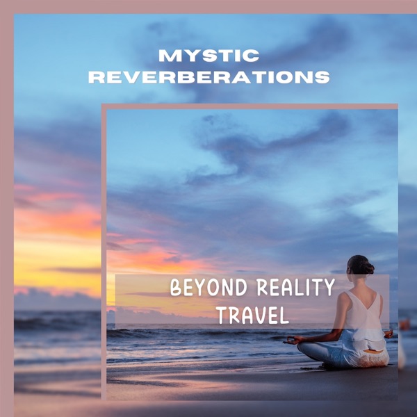 Beyond Reality Travel