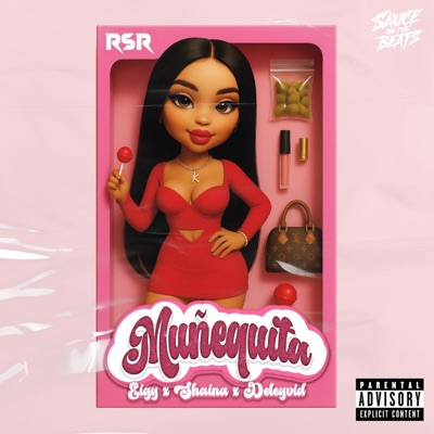 MUÑEQUITA (feat. EIGY, SHAINA & DELEYVID) - Single