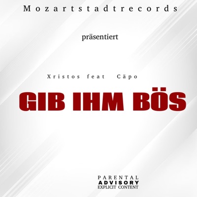 Gib Ihm Bös (feat. XRISTOS) - Single