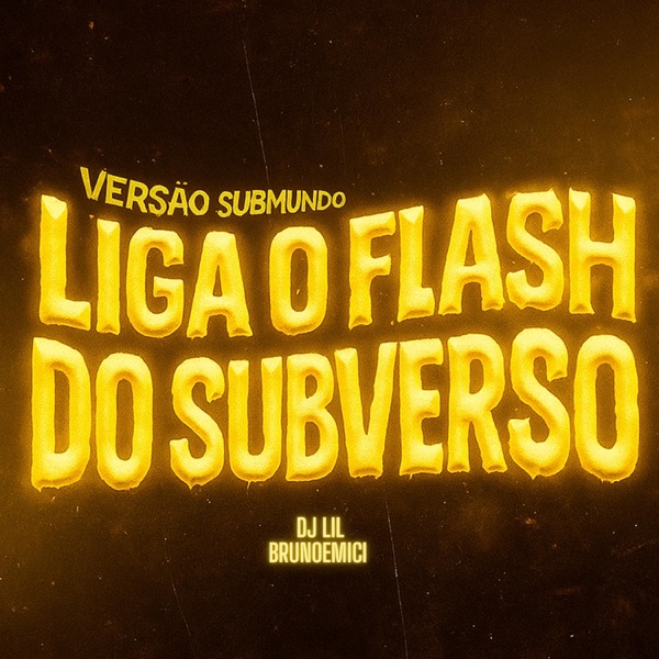 LIGA O FLASH DO SUBVERSO
