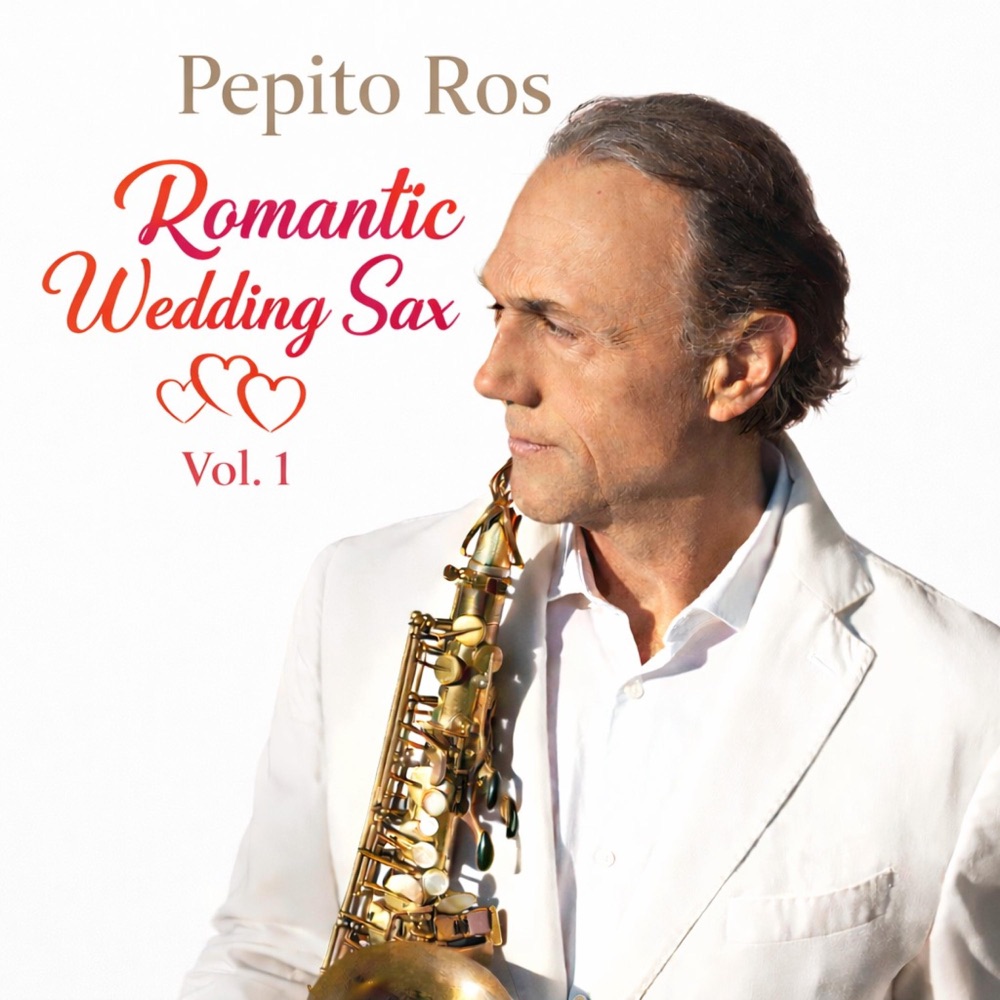 Обложка альбома «Romantic Wedding Sax, Vol. 1» — Pepito Ros