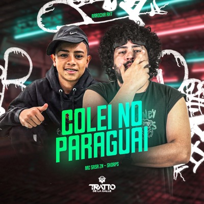 Colei no Paraguai [Arrocha Rkt] - Single
