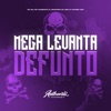 Mega Levanta Defunto (feat. Mc Magrinho, MC GW & DJ Patrick Ofc) - Single