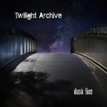 Twilight Archive - Quiet Lights