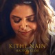 Kithe Nain Single