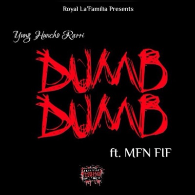 DUM3 DUMB (feat. MFN FIF) - Single