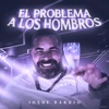 El Problema a los Hombros