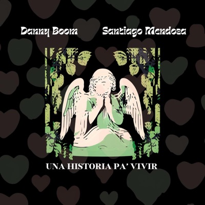Una historia pa' vivir (feat. Danny Boom) - Single
