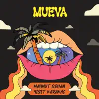 Mueva — Mahmut Orhan & Yigit Karakas