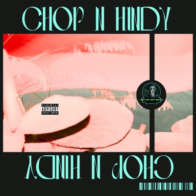 Chop n Hindy - EP