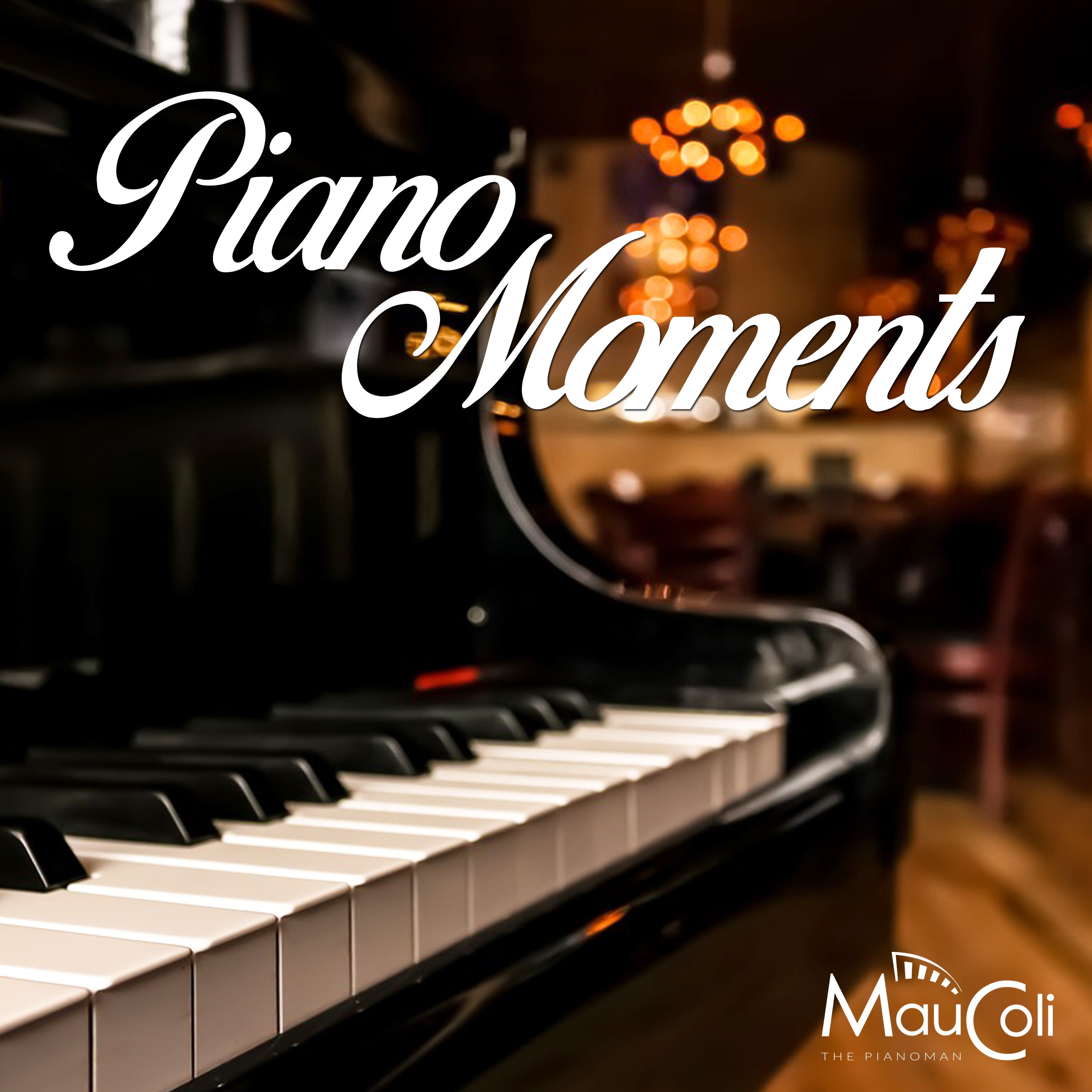 Piano Moment: For Your Unforgettable Moments