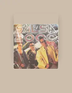 Salsa 2000を聴いたり、ミュージックビデオを鑑賞したり、経歴やツアー日程などを確認したりしましょう！