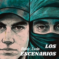 Los Escenarios (feat. Zxela) - Single - Eldiez