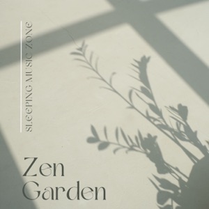 Zen Garden: Peaceful Sleep Music
