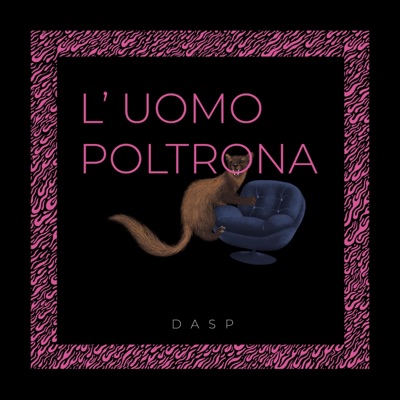 L'uomo poltrona - Dasp