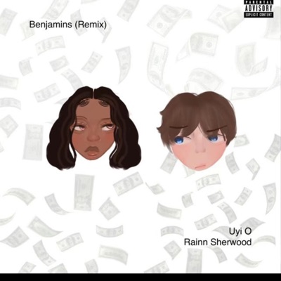 Benjamins Remix (feat. Rainn Sherwood) - Single