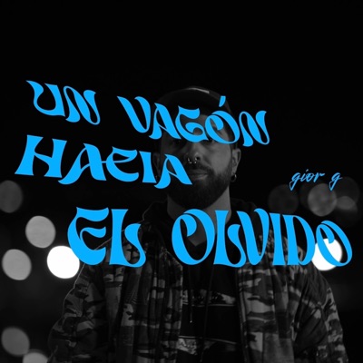 Un vagón hacia el olvido (feat. Celita GR) - Single
