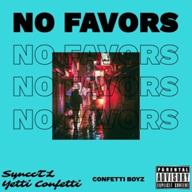 No Favors (feat. Yetti Confetti) SyncoTL