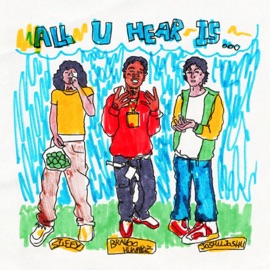 All U Hear Is Bravoo Hunnidz, Stiffy & Joshu Joshu