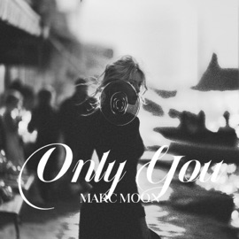 ONLY YOU Marc Moon
