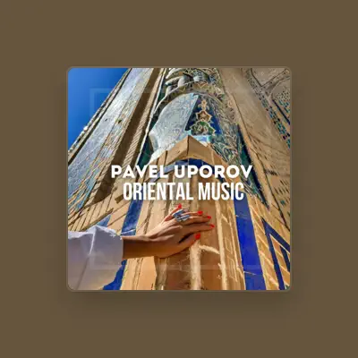 Listen to PAVEL UPOROV, watch music videos, read bio, see tour dates & more!