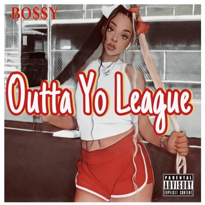Outta Yo League - Single