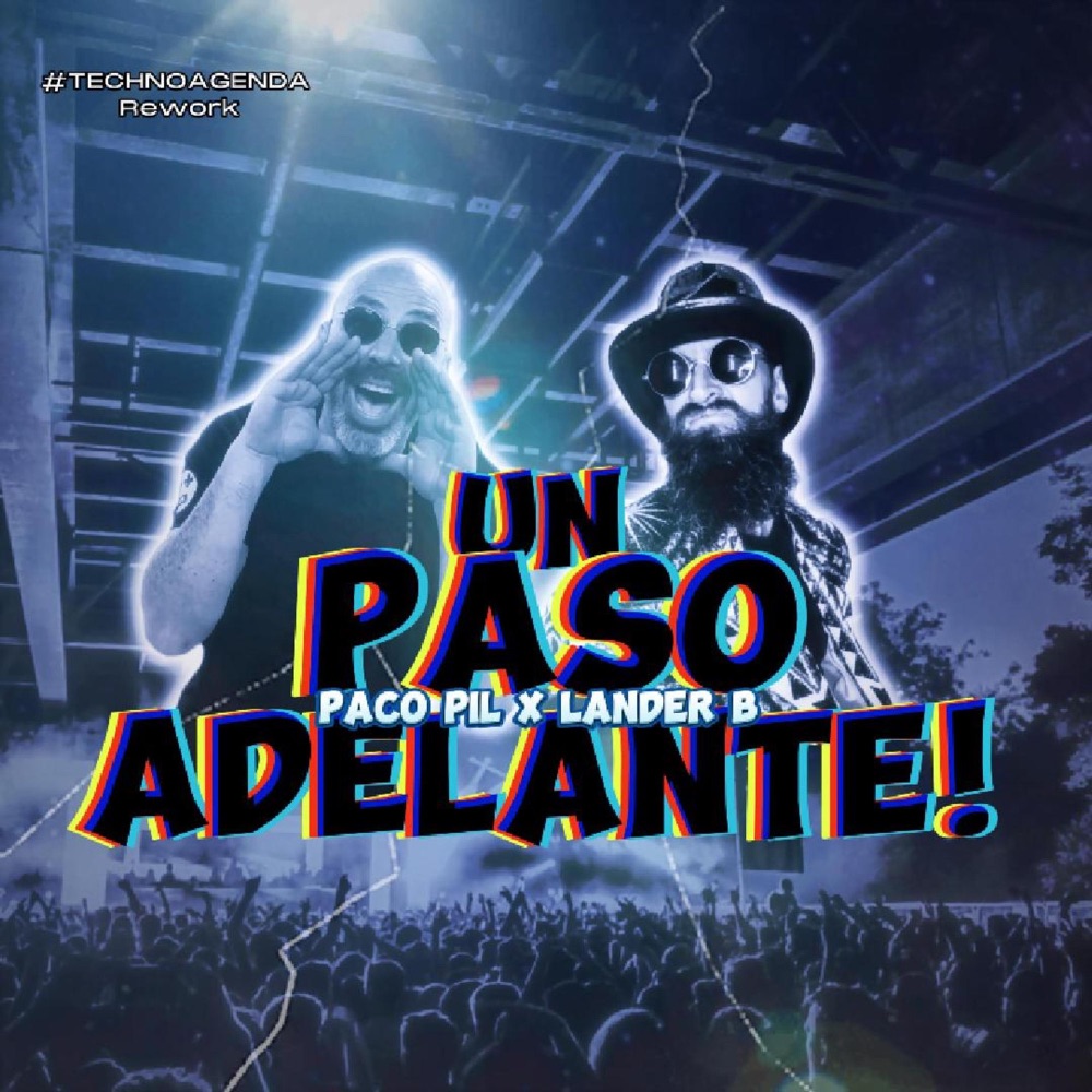Обложка альбома «UN PASO ADELANTE (Radio Edit) - Single» — Paco Pil & Lander B