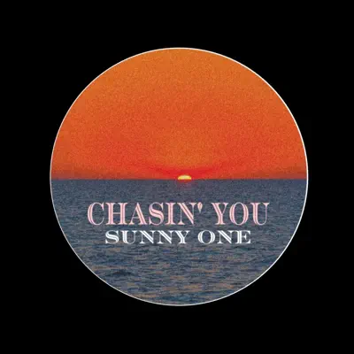 Listen to Chasin'You - Single by Sunny one