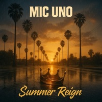 $ummer Reign - EP - MIC UNO