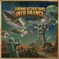 Turning Attack Ships Into Silence