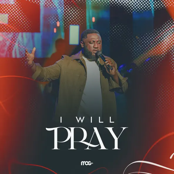 MOGMusic - I Will Pray cover art