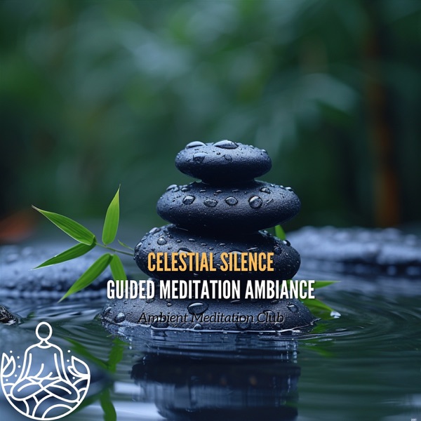 Celestial Silence: Guided Meditation Ambiance