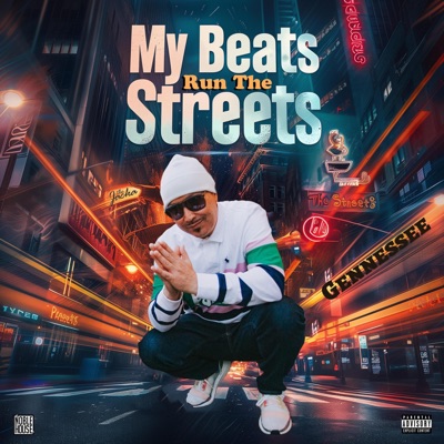 My Beats Run The Streets