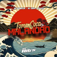 Toma Coça de Malandro - Single - DJ GHM, Mc Dobella & DJ JZS