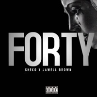 Forty - Single - Sheko & Jawell Brown