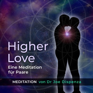 Higher Love - Meditation für Paare