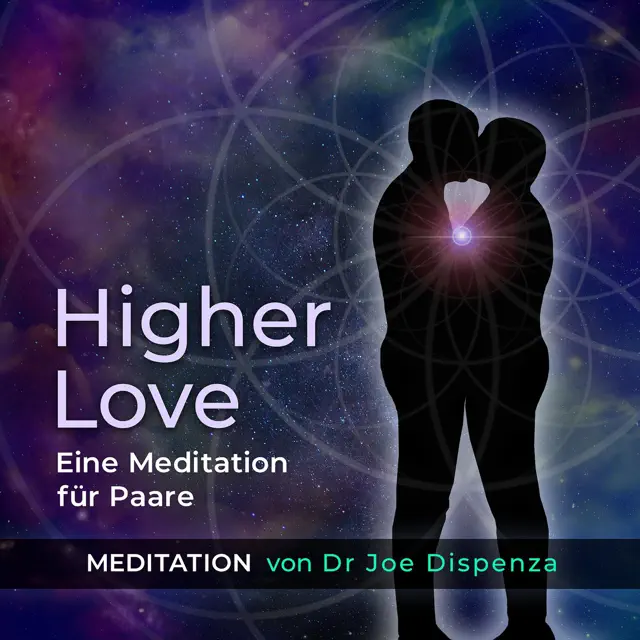 Higher Love - Meditation für Paare