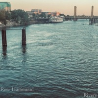 Rivers - Ross Hammond