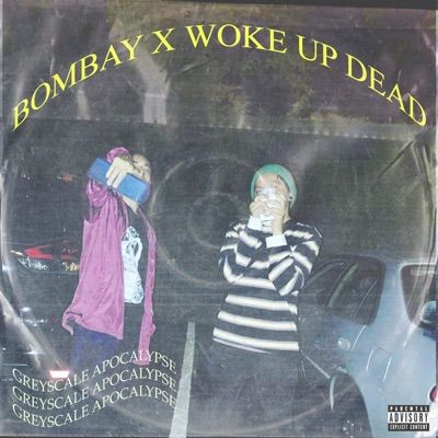 BOMBAY X WOKE UP DEAD (feat. Bombay1020) - Single