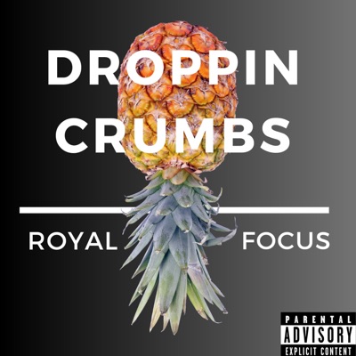 Droppin Crumbs - Single