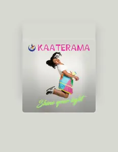 Listen to Kaaterama, watch music videos, read bio, see tour dates & more!