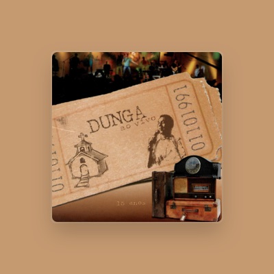 Listen to Dunga, watch music videos, read bio, see tour dates & more!