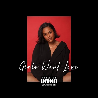 Girls Want Love - Single