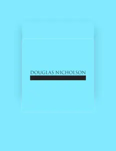 聆聽 Douglas Nicholson、觀看音樂影片、閱讀小傳、查看巡演日期等！
