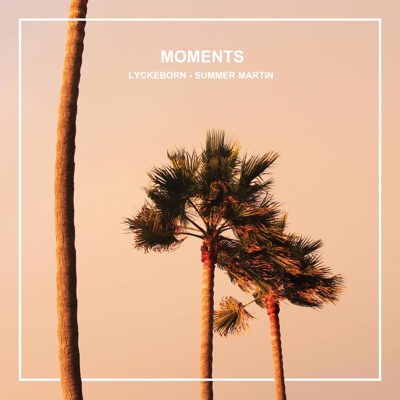 Moments - Single