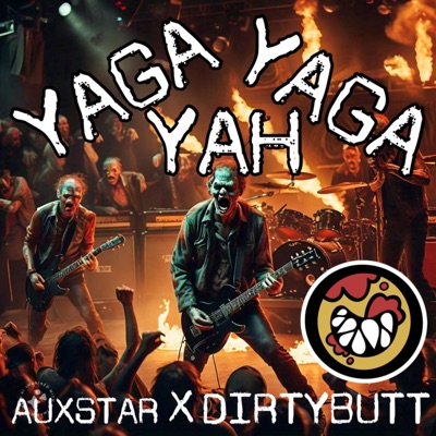 YAGA YAGA YAH (feat. DIRTYBUTT) - Single