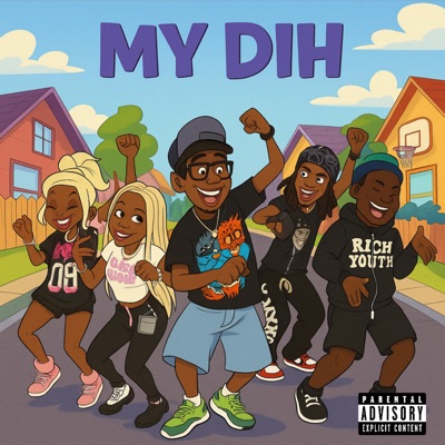 MY DIH (feat. Tay4dawinn) - Single