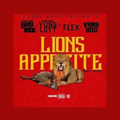 Lions Appetite (feat. Flex, Yung Lott & Vana Boo) - Single
