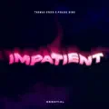 Impatient
